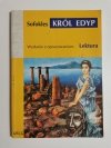 KRÓL EDYP – SOFOKLES. WYDANIE Z OPRACOWANIEM 
