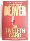 THE TWELFT CARD - Jeffery Deaver 2005
