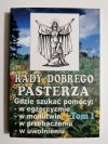 RADY DOBREGO PASTERZA TOM 1 - Praca zbiorowa 