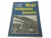 MOJE WIDZENIE ŚWIATA - O. A. Cz. Klimuszko 1990