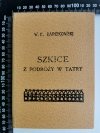 SZKICE Z PODRÓŻY W TATRY - W. E. Radzikowski