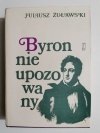 BYRON NIEUPOZOROWANY - Juliusz Żuławski 