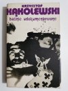 BAŚNIE UDOKUMENTOWANE - Krzysztof Kąkolewski 1978