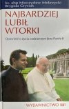 NAJBARDZIEJ LUBIŁ WTORKI - Mieczysław Mokrzycki