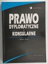 PRAWO DYPLOMATYCZNE I KONSULARNE - Julian Sutor