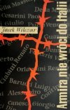 ARMIA NIE WRÓCI DO ITALII - Jacek Wilczur