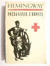 POŻEGNANIE Z BRONIĄ - Hemingway 1966