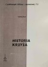 HISTORIA KRZYŻA - Andrzej Rocz