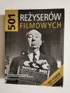 501 REŻYSERÓW FILMOWYCH. PRZEWODNIK 2008