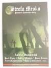 STREFA MROKU. JEDENASCIE APOSTOŁÓW GROZY - Andrzej Sapkowski 2002