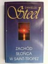 ZACHÓD SŁOŃCA W SAINT-TROPEZ - Danielle Steel