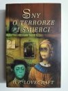 SNY O TERRORZE I ŚMIERCI - H. P. Lovecraft 