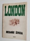 MIŁOŚĆ ŻYCIA - Jack London 1988