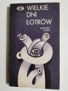 WIELKIE DNI ŁOTRÓW - Rajmund Hanke 1980