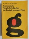 GRAMMATISCHE HAUPTSCHWIERIGKEITEN DER DEUTSCH LERNENDEN POLEN 1990