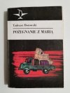 POŻEGNANIE Z MARIĄ - Tadeusz Borowski 