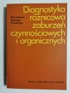 DIAGNOSTYKA RÓŻNICOWA ZABURZEŃ CZYNNOŚCIOWYCH I ORGANICZNYCH 1974