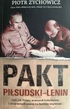 PAKT PIŁSUDSKI – LENIN - Piotr Zychowicz