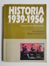 HISTORIA 1939-1956 PODRĘCZNIK - Anna Radziwiłł 2000