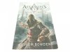 ASSASIN'S CREED. OBJAWIENIA - Oliver Bowden 2012