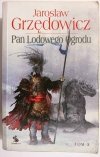 PAN LODOWEGO OGRODU TOM II - Jarosław Grzędowicz 2011