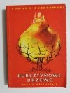 BURSZTYNOWE DRZEWO - Edmund Puzdrowski 1984