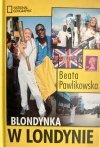 BLONDYNKA W LONDYNIE - Beata Pawlikowska