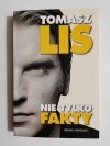 NIE TYLKO FAKTY - Tomasz Lis 2004