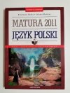 MATURA 2011 JĘZYK POLSKI - Katarzyna Budna 