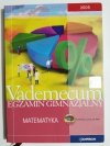 VADEMECUM EGZAMIN GIMNAZJALNY. MATEMATYKA 2009 - Iwona Kałmuk 2008