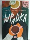 WPADKA - Katarzyna Lewandowicz
