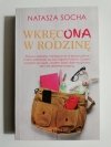 WKRĘCONA W RODZINĘ - Natasza Socha 