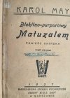 BŁĘKITNO-PURPUROWY MATUZALEM 1927 CZĘŚĆ PIERWSZA - Karol May