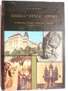 DZIEŁA STYLE EPOKI. ARCHITEKTURA RZEŹBA MALARSTWO MUZYKA W POPULARNYM ZARYSIE 1992