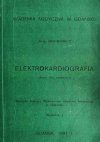 ELEKTROKARDIOGRAFIA SKRYPT DLA STUDENTÓW - Jerzy Anisimowicz