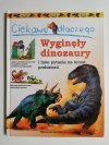WYGINĘŁY DINOZAURY I INNE PYTANIA NA TEMAT PREHISTORII 