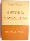 HISTORIA POWSZECHNA. STAROŻYTNOŚĆ - Józef Wolski 1965