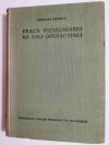 PRACA PIELĘGNIARKI NA SALI OPERACYJNEJ - Bohuslav Niederle 1960
