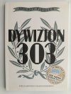 DYWIZJON 303 - Arkady Fiedler