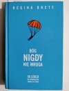 BÓG NIGDY NIE MRUGA - Regina Brett