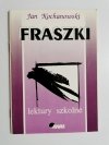 FRASZKI. LEKTURY SZKOLNE - Jan Kochanowski 1993