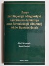ZARYS PATOFIZJOLOGII I DIAGNOSTYKI NADCIŚNIENIA TĘTNICZEGO ORAZ FARMAKOLOGII KLINICZNEJ LEKÓW HIPOTENSYJNYCH 