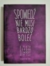 SPOWIEDŹ NIE MUSI BARDZO BOLEĆ - O. Piotr Jordan Śliwiński 
