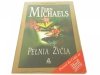 PEŁNIA ŻYCIA - Fern Michaels 2001