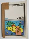 ZŁOTA KROPLA - Michel Tournier 1989