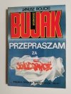 PRZEPRASZAM ZA SOLIDARNOŚĆ - J. Rolicki, Z. Bujak 1991