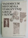 VADEMECUM HISTORYKA STAROŻYTNEJ GRECJI I RZYMU