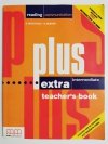 PLUS EXTRA INTERMEDIATE. TEACHER'S BOOK 2002