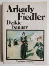 DZIKIE BANANY - Arkady Fiedler 1988