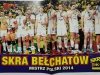 BRAVO SPORT PLAKAT. ARSENAL LONDYN. SKRA BEŁCHATÓW MISTRZ POLSKI 2014
